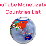 YouTube Monetization Countries List (Update March 2024)